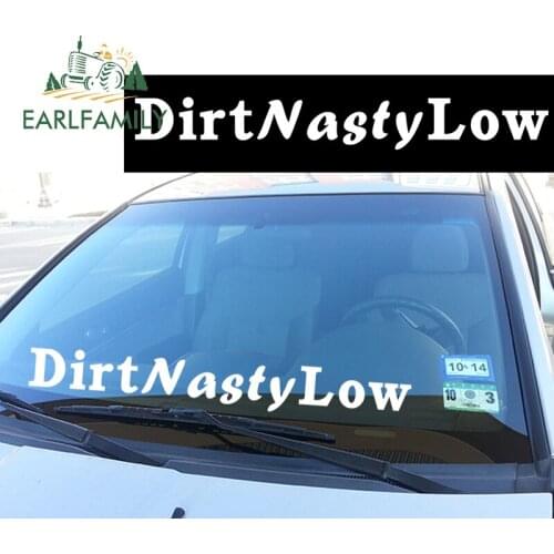 EARLFAMILY 84cm x 10.16cm DirtNasty Low Windshield Banner Decal Ek Eg Sti Wrx Stance Lowered Waterproof Accessories Car Sticker