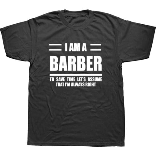 Funny I'm A Barber Scissors T Shirts Graphic Fashion New Cotton Short Sleeve O-Neck Harajuku Hairdresser Hairdressing T-shirt