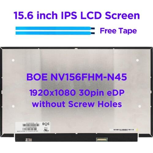 15.6 inch Laptop LCD Screen NV156FHM-N45 NV156FHM N45 LED Matrix Display IPS Panel FHD 1920x1080 30pins eDP