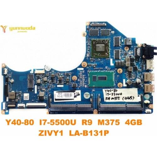 Original for Lenovo Y40-80 laptop motherboard Y40-80 I7-5500U R9 M375 4GB ZIVY1 LA-B131P tested good free shipping