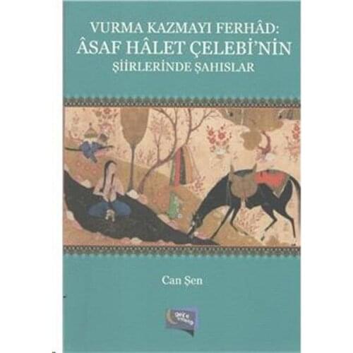 Hit Kazmayı Ferhad:Asaf Halet Çelebinin Poems Parties Can You Night Library