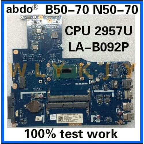 Abdo ZIWB2/ZIWB3/ZIWE1 LA-B092P for Lenovo B50-70 N50-70 notebook motherboard FRU/PN: 5B20G46051 CPU 2957U DDR3 100% test work