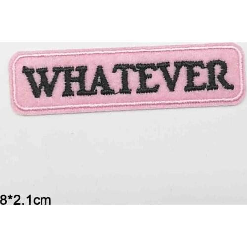 Words Letters Whatever Hate Iron on Embroidered Cloth Clothes Patch For Clothing Girls Boys Wholesale