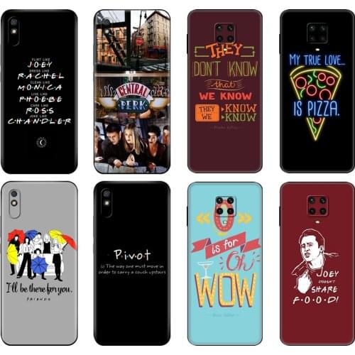 Black tpu Case For Xiaomi Redmi 7A 8 8A 9 9A 9C Case Redmi Note 8T 8 Pro T Note 9 9S 9 Pro Case Friends TV Show Quotes