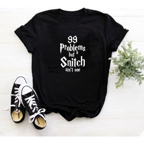 99 Problems But A Snitch Ain't One t-shirt unisex women fashion quote 100% Cotton tumblr hipster casual grunge tee top tshirts