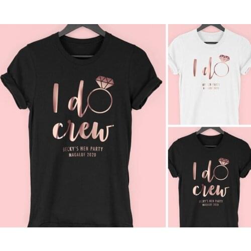 I Do Crew Hen Party T Shirts,Bride To Be Hen Party Tops,Rose Gold Hen Do Tops,Classy Hen Weekend T Shirts,T Shirts for Hen Night