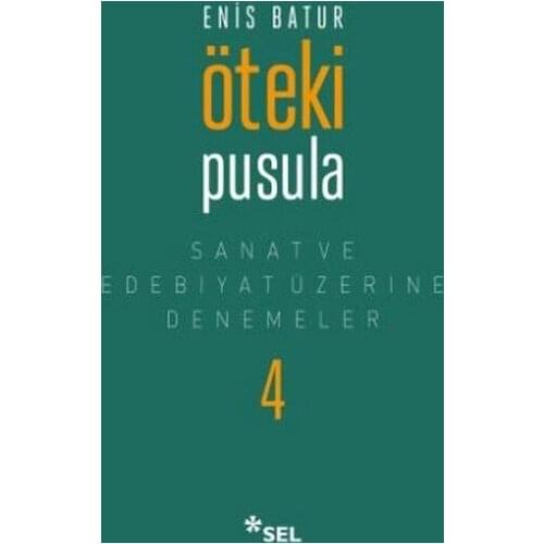 Other Compass-Art and Literary Essays On 4 Enis Batur Flood Yayıncılık Contemporary Turkish Literature