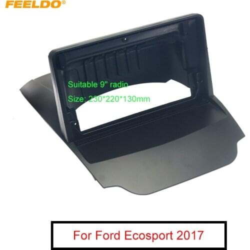 FEELDO Car Audio Radio 2DIN Fascia Frame Adapter For Ford Ecosport 9" Big Screen DVD Player Dash Fitting Panel Frame Kit