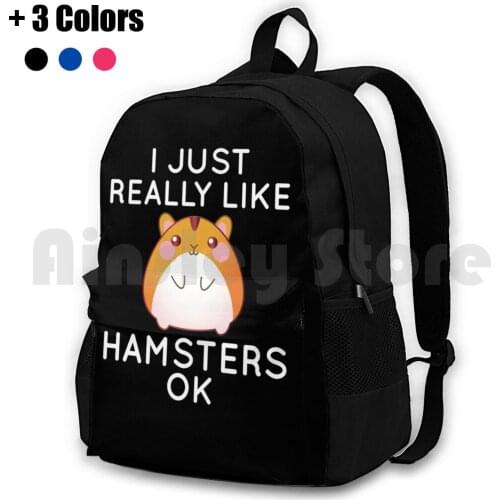 I Just Really Like Hamsters Ok Outdoor Hiking Backpack Riding Climbing Sports Bag I Really Like Hamsters Ok I Like Hamsters