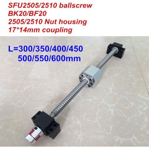 SFU2505 / SFU2510 300 350 400 450 500 550 600mm ballscrew + BK20/BF20 + Nut housing + 17*14mm Coupler CNC parts