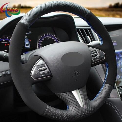 DIY Non-slip Black Leather Suede Car Steering Wheel Cover For Infiniti Q50 Q50L 13-17 QX50 15-17 Car Interior Accessories