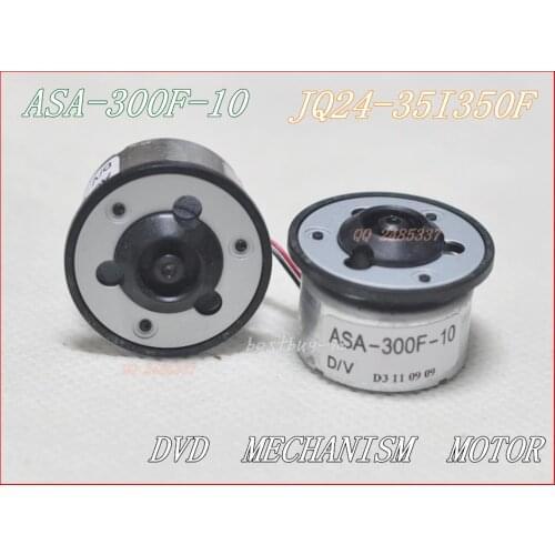 12350 DVD motor ASA-300F-10 JQ24-35I350FL JQ24-35I350F / JQ24-35H440 AD01 SF-HD870 SF-HD868 mechanism spindle motor ASA-300F-10