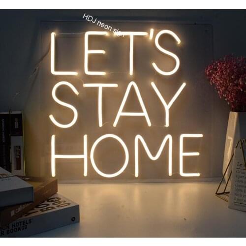 LETS STAY HOME Neon Sign Home Decoration Wall Hangings Led Neon Lights Art decor