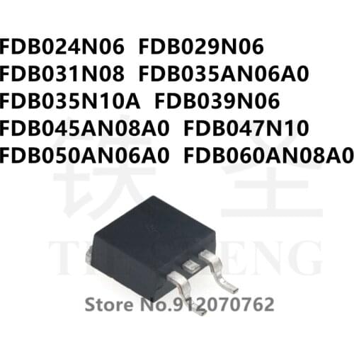 10PCS FDB024N06 FDB029N06 FDB031N08 FDB035AN06A0 FDB035N10A FDB039N06 FDB045AN08A0 FDB047N10 FDB050AN06A0 FDB060AN08A0 TO-263