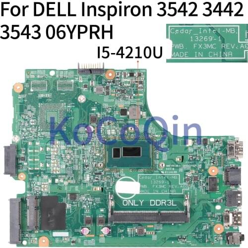 KoCoQin Laptop motherboard For DELL Inspiron 3542 3442 SR1EF I5-4210U Mainboard CN-06YPRH 06YPRH 13269-1
