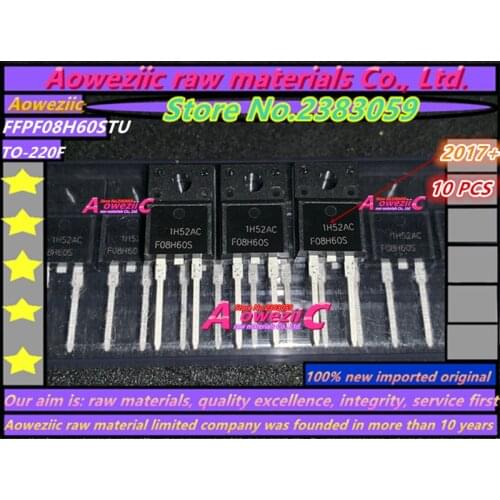 Aoweziic 2017+ 100% new imported original F08H60S FFPF08H60STU FFPF08H60S TO-220 fast recovery diode 8A 600V