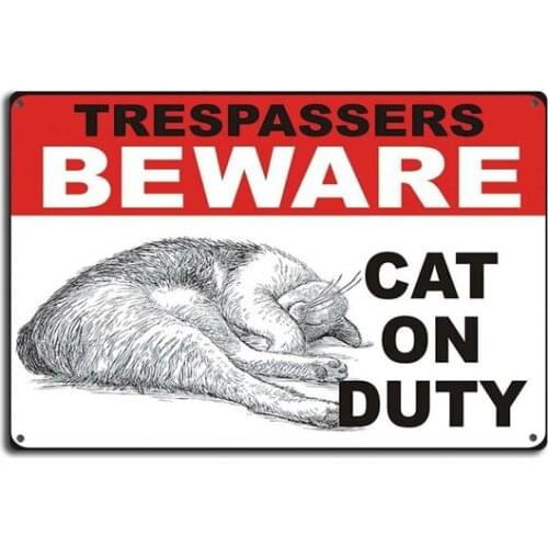 Beware Cat On Duty Tin Sign Metal Decor Metal Sign
