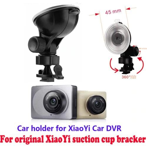 For original Xiaomi Yi Dvr Suction Cup Bracket, Genuine Sucker for Yi Dash Cam, Suction cup holder of XIAOMI YI Car Dvr Camera