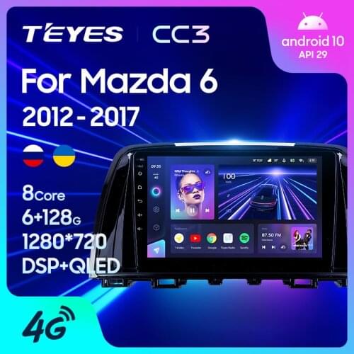 TEYES CC3 For Mazda 6 3 GL GJ 2012 - 2017 Car Radio Multimedia Video Player Navigation stereo GPS Android 10 No 2din 2 din dvd
