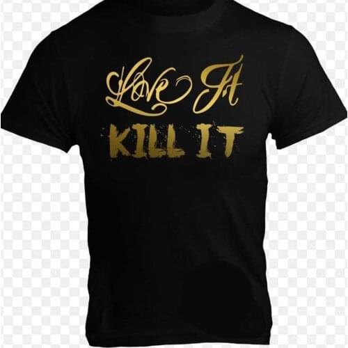 Love It Kill It Bodybuilding Health Gymer Boxings Muay Thai Taekwondo Tees New 2019 Fashion T Shirt Men MenS High Quality