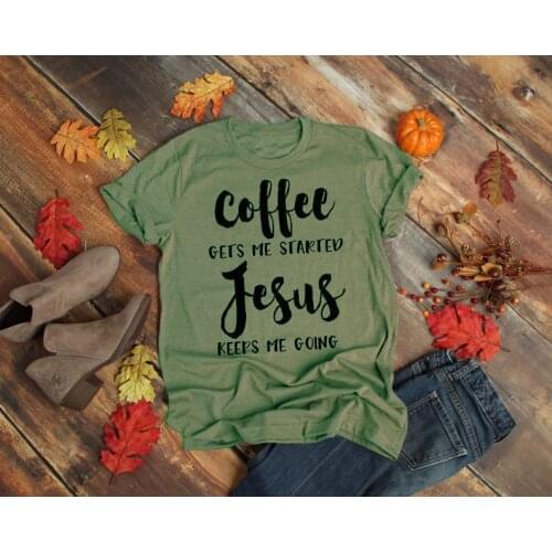 Coffee Gets Me Started Jesus Slogan T-Shirt Religious Clothes Stylish Cotton Tee Funny Christian Bible verse Grapjic Outfits Top