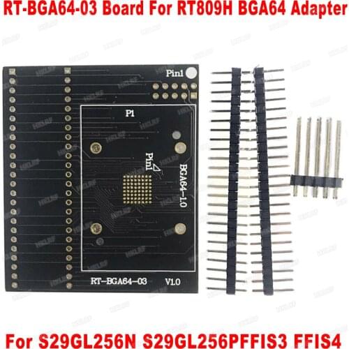 RT-BGA64-03 Board For RT809H BGA64 Adapter Use For S29GL256N S29GL256PFFIS3 FFIS4
