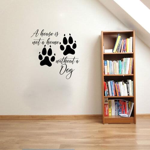 A House Is Not A Home Without A Dog Quotes Wall Sticker Dog Footprint Vinyl Home Decor Room Pet Shop Wall Decals Removable 4586