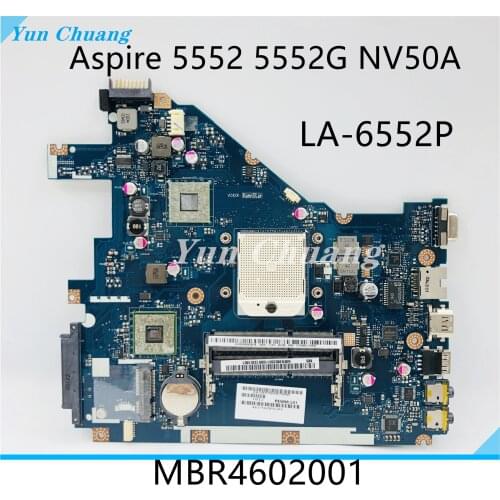 MBR4602001 PEW96 LA-6552P For Acer 5552 5552G NV50A Laptop Motherboard Support AMD CPU DDR3 100% tested working