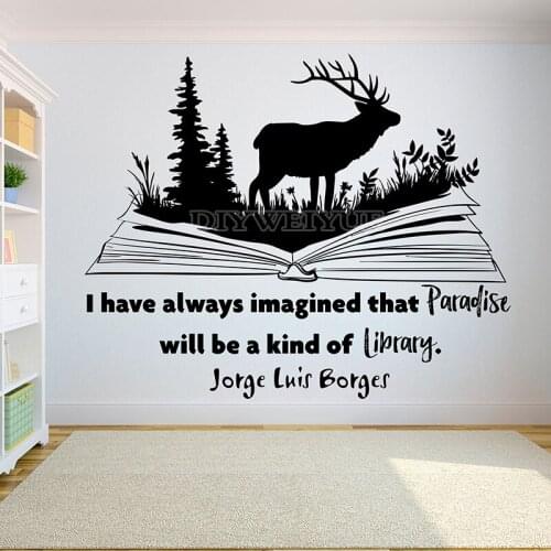 Kids Books Wall Decal Quote I Have Always Imagined That Paradise Reading Room Decor Stickers Girl Boy Bedroom Decor Mural Z849