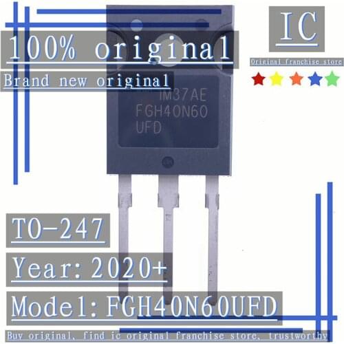 2020+100% Brand new original 10PCS FGH40N60UFD FGH40N60 TO-247 Inverter welding machine IGBT field effect tube 40A600V