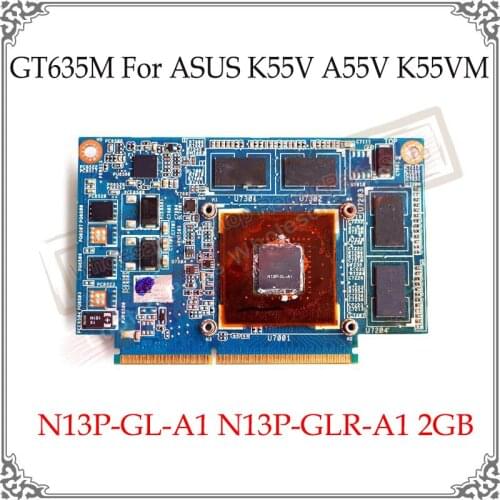 Original K55VM GT635M N13P-GL-A1 N13P-GLR-A1 2GB Graphic Card Panel For ASUS K55V A55V Display Video Card GPU Replacement Tested