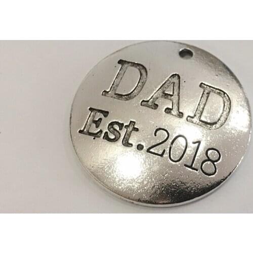 20pcs/lot 25mm Ancient alloy metal disc tag Relief lettering DAD Est. 2019 charms pendant for bracelet DIY Jewelry Making