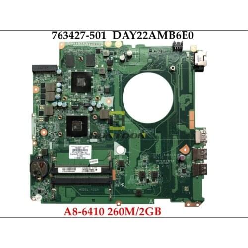 Wholesale 763427-501 For HP Pavilion 17-F Laptop Motherboard DAY22AMB6E0 Y22A 763427-001 A8-6410 260M/2GB DDR3 100% Fully Tested
