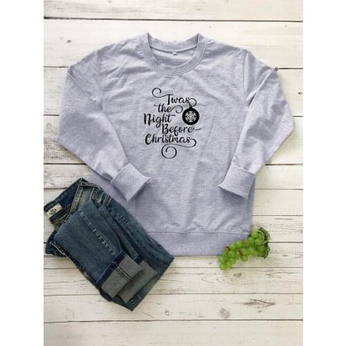 It Was The Night Before Christmas Fashion Graphic Cotton Women Sweatshirt Festival Kawaii Female Pullover Full Long Sleeve Shirt