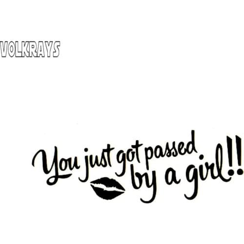 Volkrays Creative Car Sticker Fun You Just Got Passed By A Girl Accessories Reflective Vinyl Decal Black/Silver/white,4cm*16cm