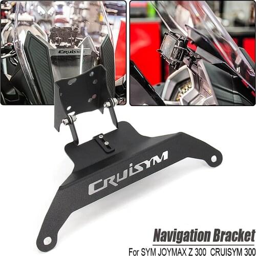 Motorcycle Windshield Mount Navigation Bracket GPS Smartphone Holder For SYM JOYMAX Z300 2018-2019 CRUISYM 300 2017-2019