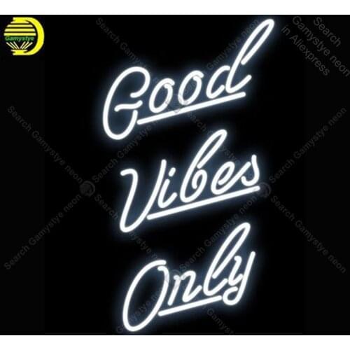 Neon Sign for Good Vibes Only neon Light Sign Home decorate Windower Store Display Beer Sign Tubes Neon lights Advertise Lamps