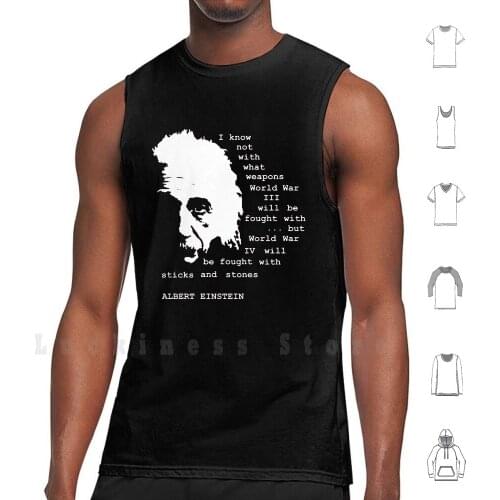 World War Iv tank tops vest 100% Cotton Albert Quotes World War 4 War With Sticks And Stones Coldwash Streetwear Coldwash