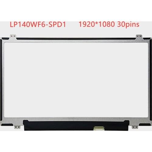 14.0'' IPS LCD Screen 1920*1080 EDP 30 Pins LP140WF1 SPD1 SPB1 SPL1 LP140WF6-SPD1 N140HCE-EAA NV140FHM-N31 N41 NV140FHM-N43 N4
