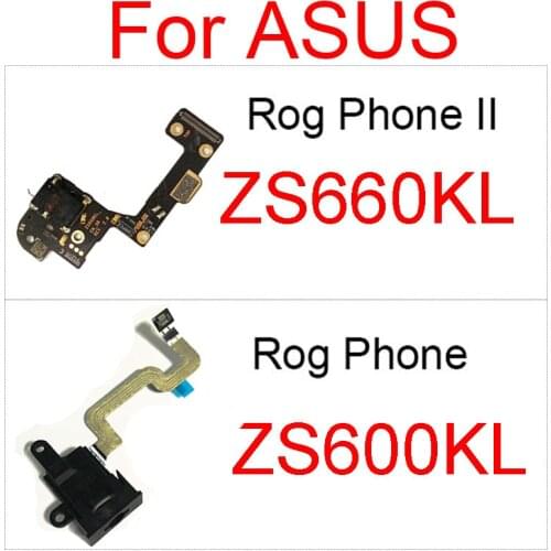 Earphone Audio Jack Port Flex Cable For Asus Rog Phone ZS600K Z01QD / Phone 2 ZS660KL I001D Headphone Earpiece Jack Flex Ribbon