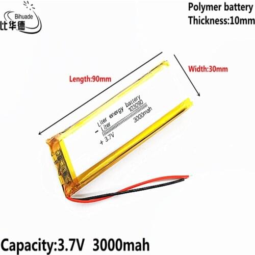 Good Qulity Liter energy battery 3.7V 3000mAH 103090 Polymer lithium ion / Li-ion battery for tablet pc BANK,GPS,mp3,mp4