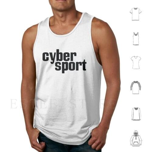 Cybersport Tank Tops Vest Sleeveless Game Cybersport Gaming Cybersport Online Cybersport Player Cybersport Cyber Cybersport