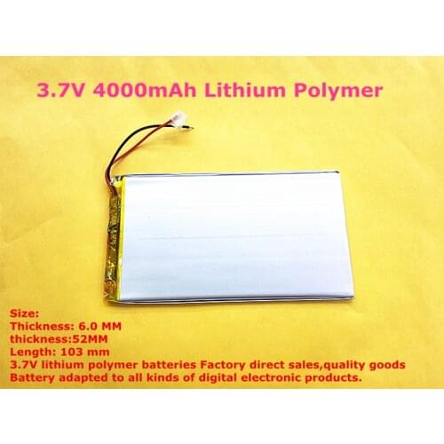 The tablet battery 6052103 3.7V 4000mAh Lithium Polymer Rechargeable Battery 6MM*52MM*103MM