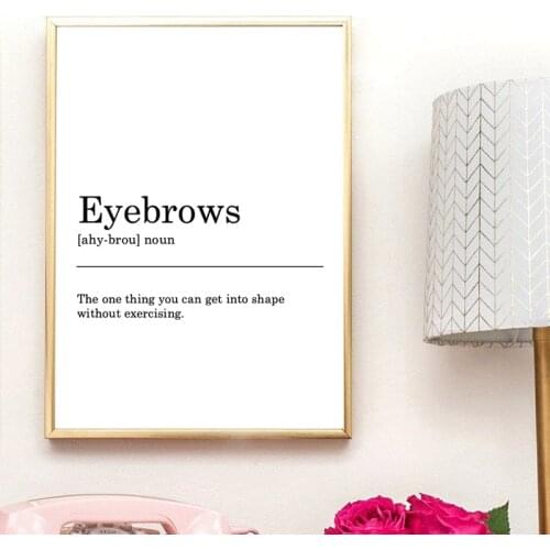 Eyebrows Definition Print Poster , Black & White Typography Minimalist Canvas Painting Funny Gift Girls Room Wall Art Decor
