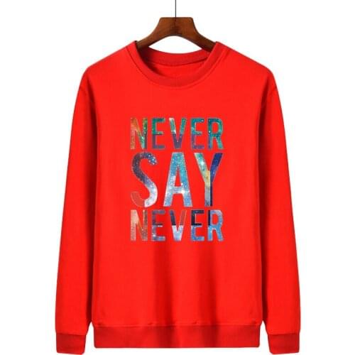 Mens Hoodies 2020 Spring New Man Sweatshirts Homme Streetwear Men Clothing NEVER SAY NEVER Funny Male Tops Casual Pullovers