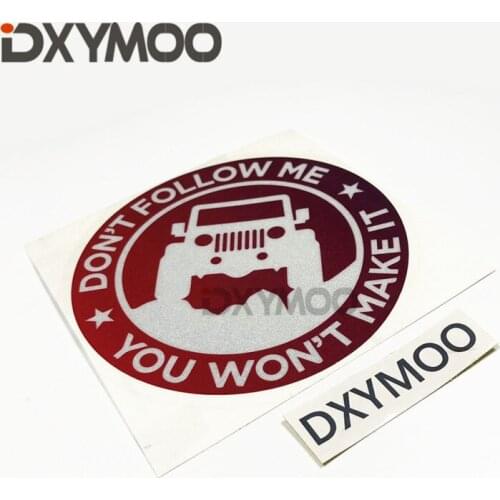 Creative Reflective Motorcycle Stickers DON'T FOLLOW ME YOU WON'T MAKE IT 4X4 Car Styling Bumper 3M