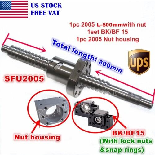 【US Ship】SFU2005 600mm / 800mm /1000mm Ballscrew Kit+2005 Ballnut + BK/BF15 End Support + Nut Housing for CNC Machine