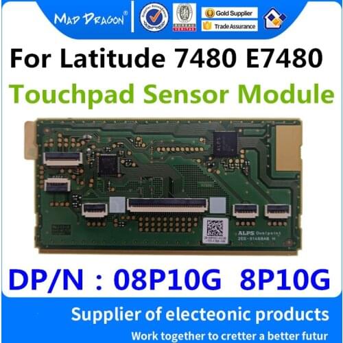 MAD DRAGON Brand New Touchpad mouse board electronic board For Dell Latitude 7480 E7480 Touchpad Sensor Module 08P10G 8P10G