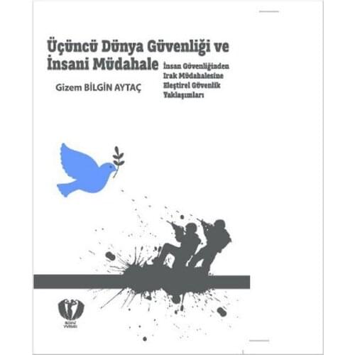 Third World Security and Humanitarian Intervention Mystery Scholar Aytaç Dezanj Publications (TURKISH)