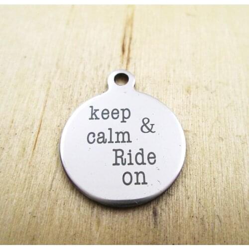 10pcs/lot-keep & calm ride on stainless steel charms Laser Engraved Customized DIY Charms Pendants